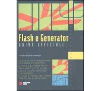 Flash e Generator. Guida ufficiale