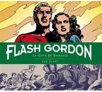 FLASH GORDON: TUTTE LE STRISCE GIORNALIERE, VOL. 3 - LA CITTA' DI GHIACCIO