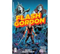 Flash Gordon Vol. 2: Killer of Worlds: Volume 2
