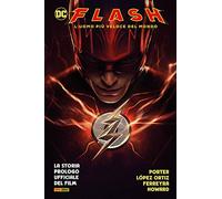 Flash. L'uomo più veloce del mondo