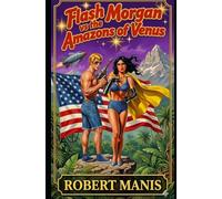 Flash Morgan Vs. The Amazons of Venus