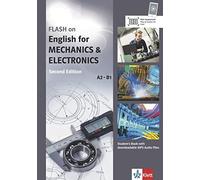 FLASH on English for MECHANICS & ELECTRONICS A2-B1. Student's Book with downloadable MP3 Audio Files: Student’s Book with downloadable audios