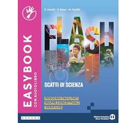 Flash. Scatti di scienza. Easybook. Per la Scuola media. Con e-book. Con espansione online