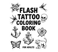 Flash Tattoo Coloring Book: For Adults