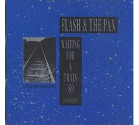 Flash & the Pan - Waiting for a Train '89