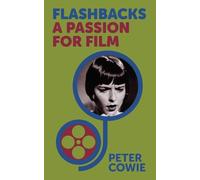 Flashbacks: A Passion for Film