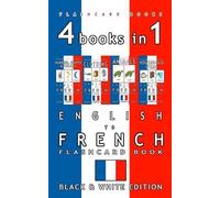 Flashcard Books French Bilin 4 books in 1 - English to French Kids (Tascabile)
