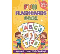 Flashcards! Kids Learning and Travel Activity Book: ABC Alphabet, Numbers, Shapes and Colors Flashcard Pages for Kids Ages 4-8 - Preschool and ... Workbook for Early Readers and Writers