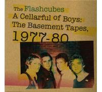 Flashcubes - Cellarful of Boys: The Baseapes [Import]
