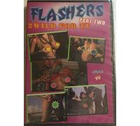 Flashers: 2 Wild For Tv