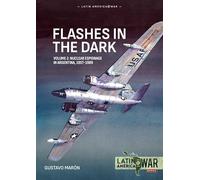 Flashes in the Dark: Nuclear Espionage in Argentina, 1957-1989 (2)