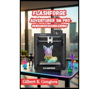 Flashforge Adventurer 5M Pro gebruikershandleiding 2026