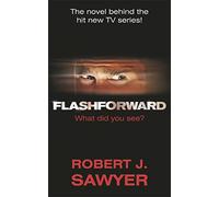 Robert J Sawyer FlashForward (Tascabile)