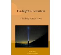 Flashlight of Attention: A feeling better story