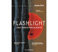 Flashlight. Una torcia nella notte