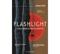Flashlight. Una torcia nella notte
