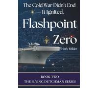 Flashpoint Zero: The Cold War Didn't End - It Ignited: 2