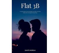 Flat 3B: A Roommates-to-Lovers Romance