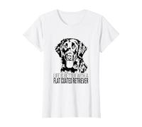 Flat Coated Retriever Life is Better Scritta Cane Maglietta, Donna, Bianco, XS