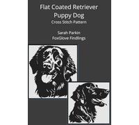 Flat Coated Retriever Puppy Dog Cross Stitch Pattern