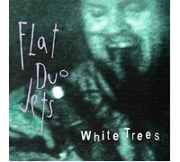 Flat Duo Jets White Trees (CD) Album
