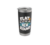 Flat è il nuovo round - Flat Earth Society Flat Earther Bicchiere termico in acciaio inox doppia parete