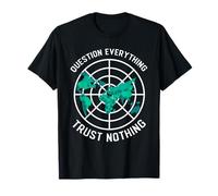 Flat Earth Design Domande Tutto Fidarsi di Nulla Maglietta
