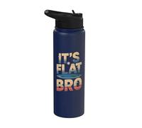 Flat Earth Society Flat Earther - È Flat Bro Stainless Steel Insulated Water Bottle