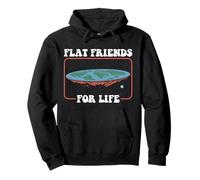 Flat Earth Society Flat Friends for Life Flat-Earthers Felpa con Cappuccio