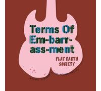 Flat Earth Society Terms of Embarrassment (CD) Album