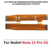 FLAT MAIN SUB CONNESSIONE SCHEDA MADRE CARICA per XIAOMI REDMI NOTE 13 PRO 5G