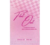 Flat Out: Speed Demons #3: a rivals-to-lovers, forced proximity, forbidden racing romance