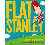 Flat Stanley: A bestselling Flat Stanley adventure adapted for a new generation of picture book readers!