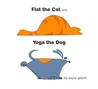 Flat the Cat and Yoga the Dog