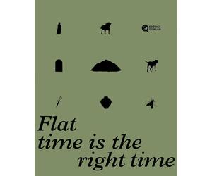 Flat Time Is the Right Time - [Quinlan]