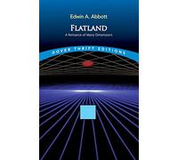 Flatland: A Romance of Many Dimensions