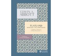 Flatland. Romanzo a più dimensioni. Edizione Italiana