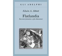 Flatlandia. Racconto fantastico a più dimensioni
