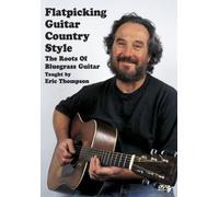 Flatpicking Guitar Country Style: Roots Bluegrass [Edizione: Stati Uniti] [Edizione: Regno Unito]