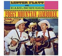 Flatt, Lester & Earl Scruggs - Foggy Mountain Jamboree