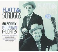 Flatt & Scruggs - 60 Foggy Mountain Favorites