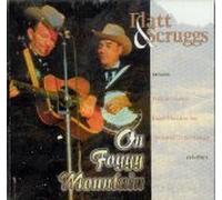 Flatt & Scruggs - On Foggy Mountain (UK Import)