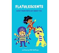 Flatulescents: What Your Farts Say About You