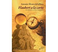 Flaubert a la carta: Una brújula en el laberinto: 372