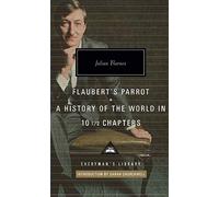 Flauberts Parrot/History of the World: Julian Barnes