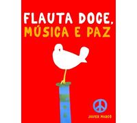 Flauta Doce, Música e paz: 10 peças fáciles para a Flauta Doce livro para principiantes