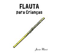 Flauta para Crianças: Canções de Natal, Música Clássica, Canções Infantis e Canções Folclóricas!