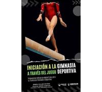 Flavia Amar Cantos Julio Ángel Herrador Iniciación a la gimnasia de (Tascabile)