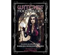 Flavia Kate Peters Barbara Meikle Witches' Moon Magick Ora (Mixed Media Product)