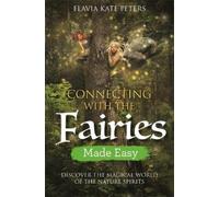 Flavia Kate Peters Connecting with the Fairies Made Easy (Tascabile)
